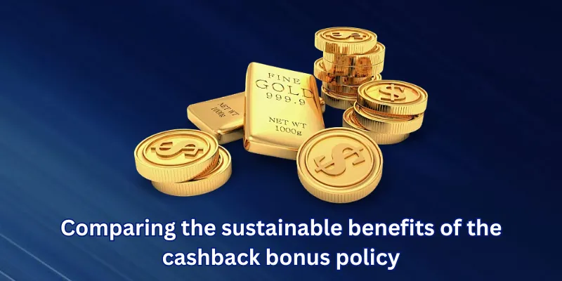 Comparing the sustainable benefits of the cashback bonus policy